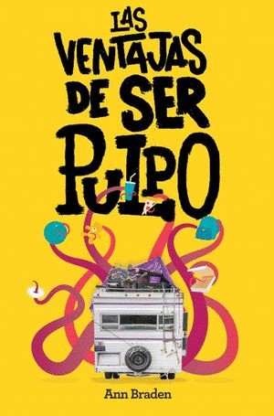 LAS VENTAJAS DE SER UN PULPO
