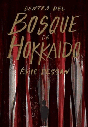 DENTRO DEL BOSQUE DE HOKKAIDO