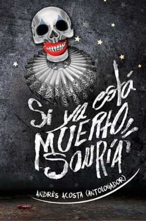 SI YA ESTA MUERTO SONRIA