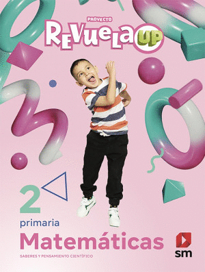 MATEMATICAS 2 PRIMARIA REVUELA UP