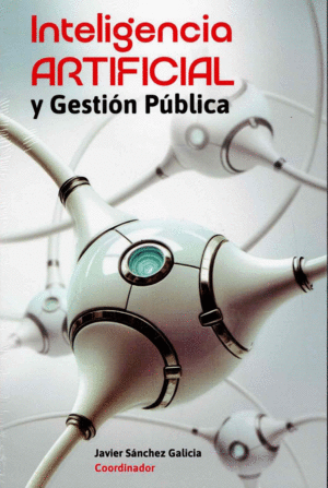 INTELIGENCIA ARTIFICIEL Y GESTION PUBLICA