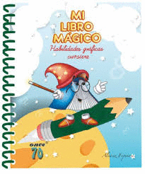 MI LIBRO MAGICO HABILIDADES GRAFICAS CURSIVA PREESCOLAR