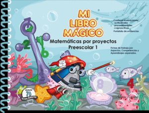 MI LIBRO MAGICO 1 MATEMATICAS POR PROYECTOS PREESCOLAR