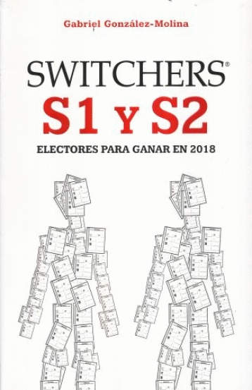 SWITCHERS S1 Y S2 ELECTORES PARA GANAR EN 2018