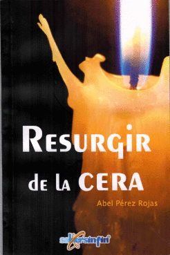 RESURGIR DE LA CERA