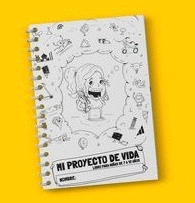 MI PROYECTO DE VIDA LIBRO PARA NIAS DE 7 A 12 AOS