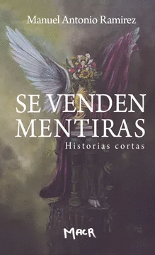 SE VENDEN MENTIRAS. HISTORIAS CORTAS