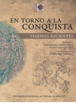 EN TORNO A LA CONQUISTA VISIONES RECIENTES