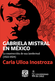 GABRIELA MISTRAL EN MEXICO