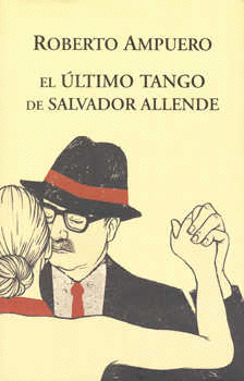 ULTIMO TANGO DE SALVADOR ALLENDE EL