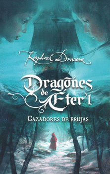 DRAGONES DE ETER 1 CAZADORES DE BRUJAS