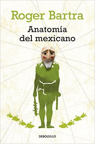 ANATOMIA DEL MEXICANO