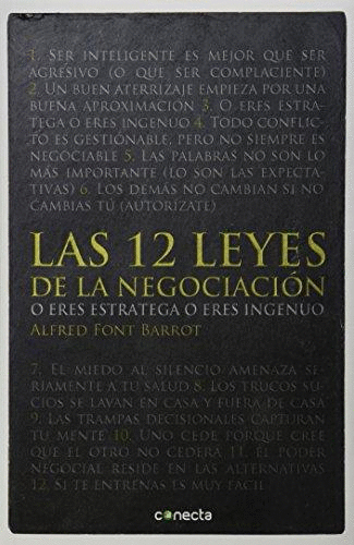 12 LEYES DE LA NEGOCIACION O ERES ESTRATEGA O ERES INGENUO LAS