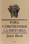 PARA COMPRENDER LA HISTORIA