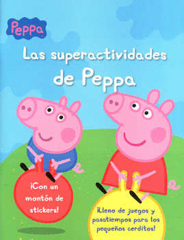 PEPPA LAS SUPERACTIVIDADES DE PEPPA