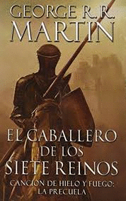 CABALLERO DE LOS SIETE REINOS EL