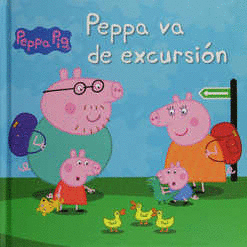 PEPPA PIG VA DE EXCURSION (PASTA DURA)