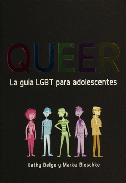 QUEER LA GUIA LGBT PARA ADOLESCENTES