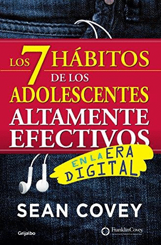 LOS 7 HABITOS DE LOS ADOLESCENTES ALTAMENTE EFECTIVOS EN LA ERA DIGITAL