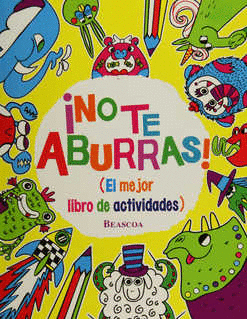 NO TE ABURRAS LIBRO DE ACTIVIDADES