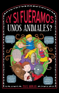 Y SI FUERAMOS UNOS ANIMALES