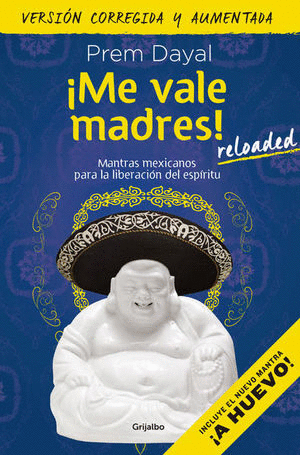 ME VALE MADRES RELOADED