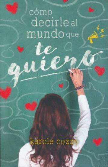 COMO DECIRLE AL MUNDO QUE TE QUIERO