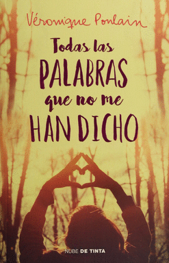 TODAS LAS PALABRAS QUE NO ME HAN DICHO