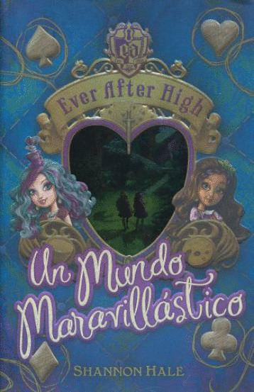 EVER AFTER HIGH 3 UN MUNDO MARAVILLASTICO