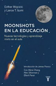 MOONSHOTS EN LA EDUCACION