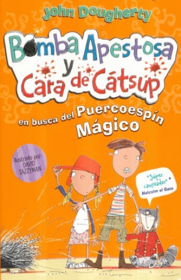 BOMBA APESTOSA Y CARA DE CATSUP 2