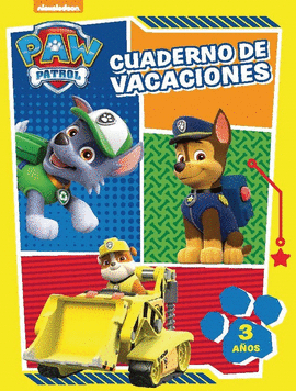 PAW PATROL CUADERNO DE VACACIONES 3 AOS PAW PATROL