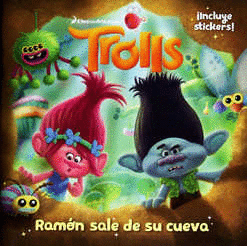 TROLLS RAMON SALE DE SU CUEVA