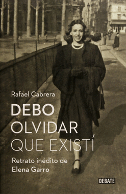 DEBO OLVIDAR QUE EXISTI