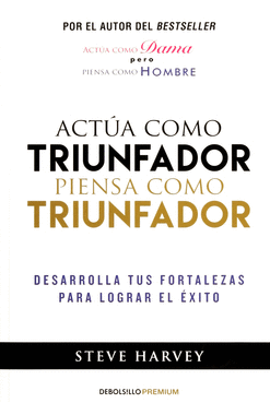 ACTUA COMO TRIUNFADOR PIENSA COMO TRIUNFADOR