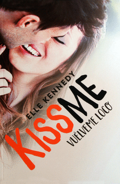 KISS ME 2 VUELVEME LOCO