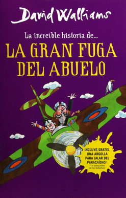 INCREIBLE HISTORIA DE LA GRAN FUGA DEL ABUELO