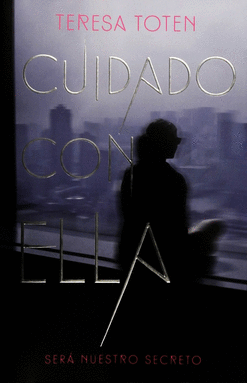 CUIDADO CON ELLA