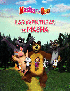 MASHA Y EL OSO LAS AVENTURAS DE MASHA