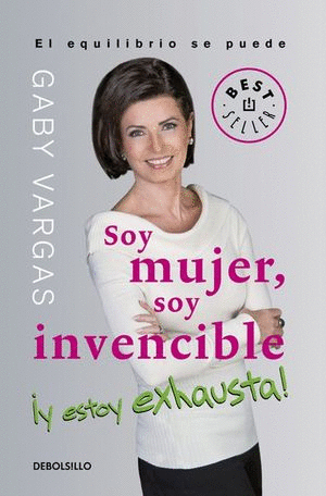 SOY MUJER SOY INVENCIBLE Y ESTOY EXHAUSTA