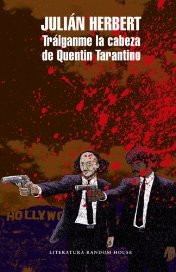 TRAIGANME LA CABEZA DE QUENTIN TARANTINO