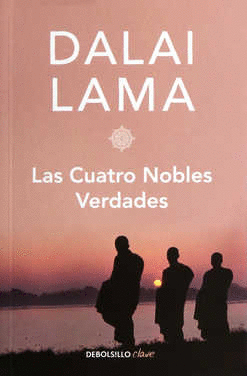LAS CUATRO NOBLES VERDADES
