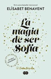 LA MAGIA DE SER SOFIA