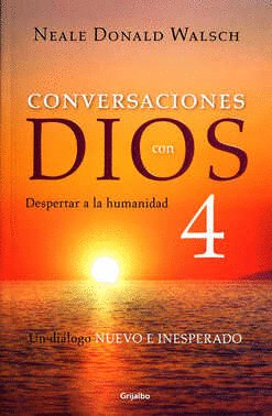 CONVERSACIONES CON DIOS 4