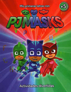 MIS PRIMERAS LETRAS CON PJMASKS