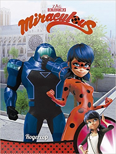 MIRACULOUS ROGERCOP