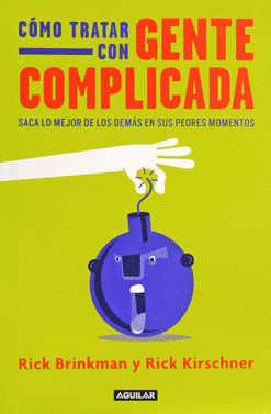 COMO TRATAR CON GENTE COMPLICADA