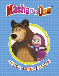 MASHA Y EL OSO JUEGA Y DIVIERTETE