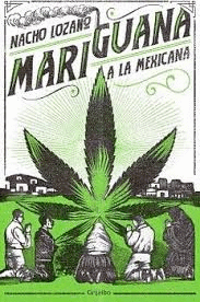 MARIGUANA A LA MEXICANA