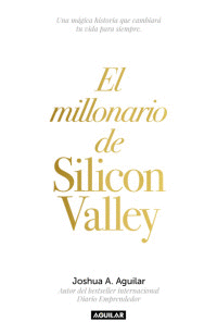 MILLONARIO DE SILICON VALLEY